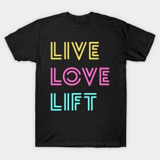 Live Love Lift Neon T-Shirt